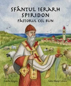 Coperta cărții Sfantul Ierarh Spiridon, Pastorul cel bun
