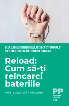 Coperta cărții Reload: Cum să-ți reîncarci bateriile. Arta recuperării inteligente