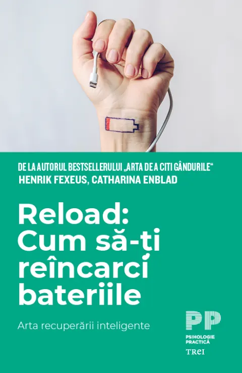 Coperta cărții Reload: Cum să-ți reîncarci bateriile. Arta recuperării inteligente