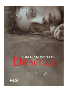 Coperta cărții Cum l-am învins pe Dracula