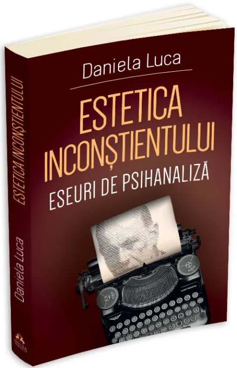 Coperta cărții Estetica inconstientului: eseuri de psihanaliza
