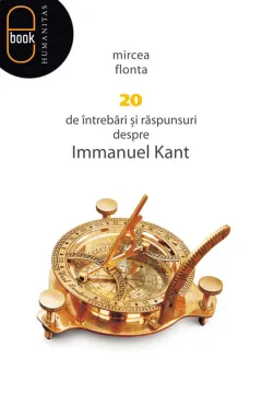 Coperta cărții 20 de întrebări și răspunsuri despre Immanuel Kant (pdf)