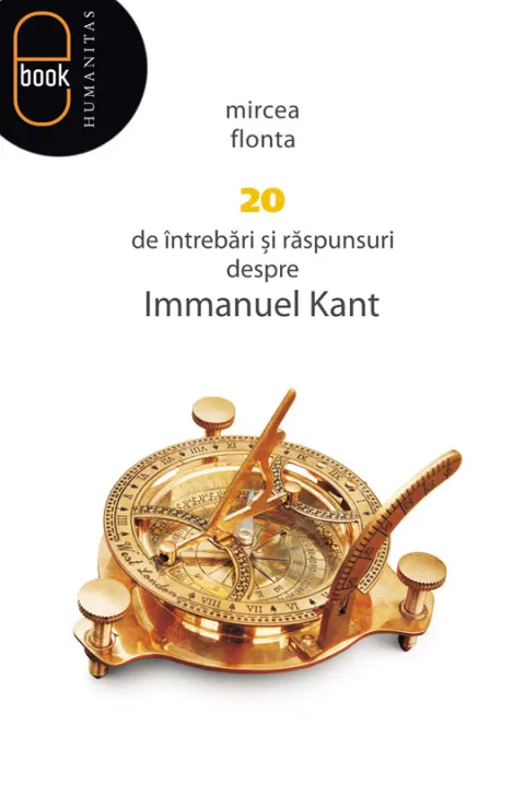 Coperta cărții 20 de întrebări și răspunsuri despre Immanuel Kant (pdf)