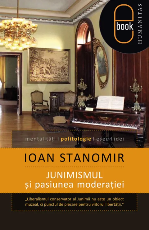 Coperta cărții Junimismul și pasiunea moderației (pdf)