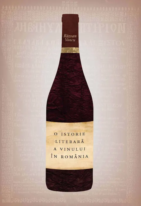 Coperta cărții O istorie literara a vinului in Romania (ebook)