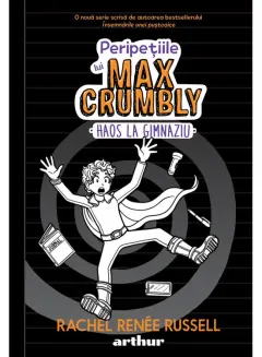 Coperta cărții Peripețiile lui Max Crumbly 2. Haos la gimnaziu