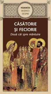 Coperta cărții Parintii bisericii despre casatorie si feciorie