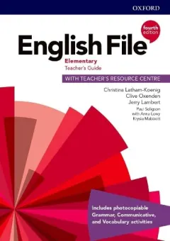 Coperta cărții English File 4E Elementary Teacher's Guide with Teacher's Resource Centre
