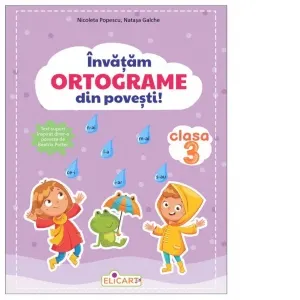 Coperta cărții Invatam ortograme din povesti. Clasa a III-a