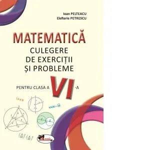 Coperta cărții Matematica. Culegere de exercitii si probleme pentru clasa a VI-a