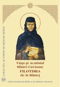 Coperta cărții Viata si Acatistul Sfintei Cuvioase Filotimia de la Ramet