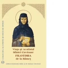 Coperta cărții Viata si Acatistul Sfintei Cuvioase Filotimia de la Ramet