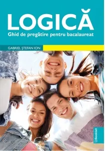 Coperta cărții Logica. Ghid de pregatire pentru Bacalaureat
