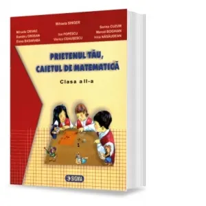 Coperta cărții Prietenul tau, caietul de matematica (clasa a II-a)