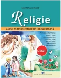 Coperta cărții Religie. Cultul Romano-Catolic de limba romana. Manual pentru clasa I