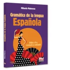 Coperta cărții Gramatica de la lengua Espanola. Editia a II-a, revazuta si adaugita