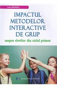 Coperta cărții Impactul metodelor interactive de grup asupra elevilor din ciclul primar