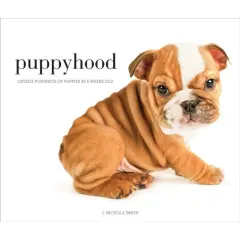 Coperta cărții Puppyhood: life-size portraits of puppies at 6 weeks old
