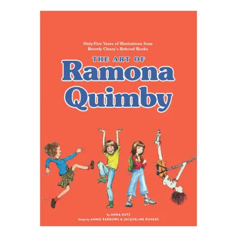 Coperta cărții The art of Ramona Quimby: sixty-five years of illustrations from Beverly Cleary's beloved books