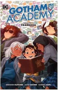 Coperta cărții Gotham Academy. Volume 3. Yearbook