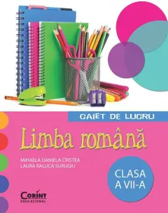 Coperta cărții LIMBA ROMANA. Caiet de lucru pentru clasa a VII-a