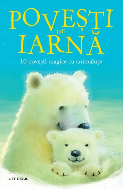 Coperta cărții Povesti de iarna. 10 povesti magice cu animalute