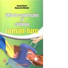 Coperta cărții Ghid de conversatie si calatorie roman-turc
