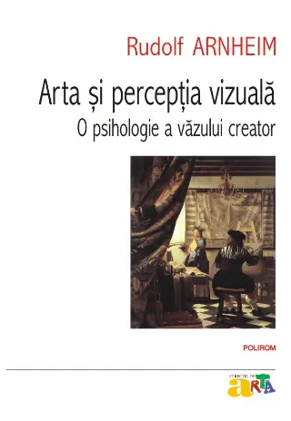 Coperta cărții Arta si perceptia vizuala. O psihologie a vazului creator Ed.2023