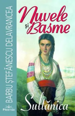 Coperta cărții Nuvele și basme. Sultănica