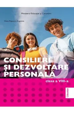 Coperta cărții Consiliere si dezvoltare personala - Clasa 8 - Manual - Oana Popescu-Argetoia