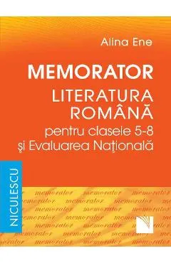 Coperta cărții Memorator literatura romana si Evaluarea Nationala - Clasele 5-8