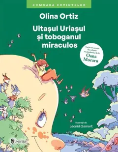 Coperta cărții Uitașul Uriașul și toboganul miraculos