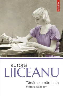 Coperta cărții Tânăra cu părul alb. Misterul Nabokov