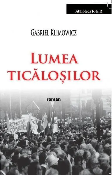 Coperta cărții Lumea ticăloșilor