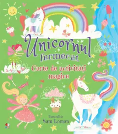 Coperta cărții Unicornul fermecat. Carte de activități magice