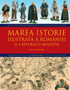 Coperta cărții Marea istorie ilustrată a României și a Republicii Moldova. Volumul 5