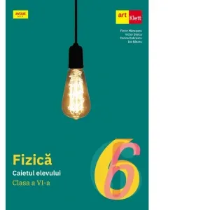 Coperta cărții Fizica. Caietul elevului. Clasa a VI-a