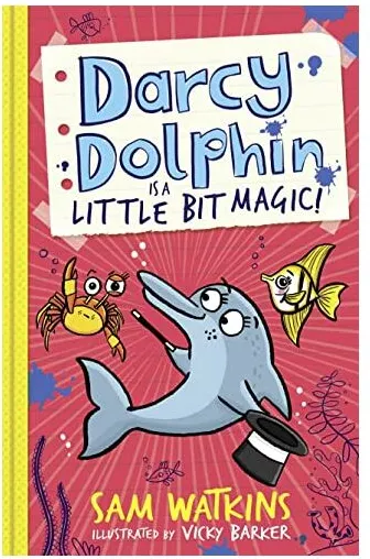 Coperta cărții Darcy Dolphin Is a Little Bit Magic!