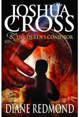 Coperta cărții Joshua Cross and the Queen's Conjuror