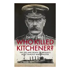 Coperta cărții Who Killed Kitchener?