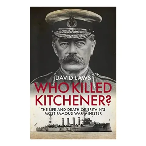 Coperta cărții Who Killed Kitchener?