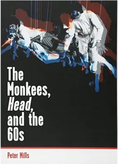 Coperta cărții The Monkees, Head, and the 60s