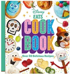 Coperta cărții Disney Eats Cook Book
