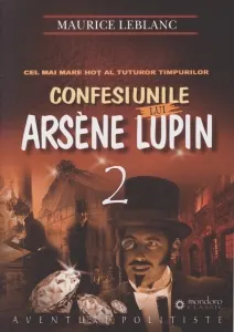 Coperta cărții Confesiunile lui Arsene Lupin Vol.2