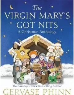 Coperta cărții The Virgin Mary's Got Nits : A Christmas Anthology