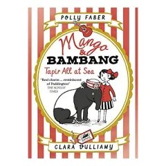 Coperta cărții Mango & Bambang Tapir All At Sea Book 2