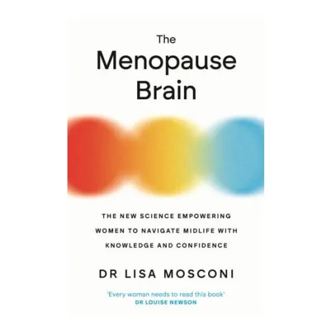 Coperta cărții The Menopause Brain The New Science Empowering Women to Navigate Midlife with Knowledge and Confidence