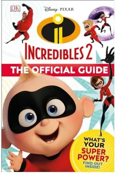 Coperta cărții Disney Pixar : the Incredibles 2
