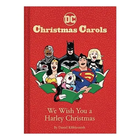 Coperta cărții DC Christmas Carols : We Wish You a Harley Christmas, Daniel Kibblesmith