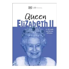 Coperta cărții DK Life Stories Queen Elizabeth II, DK Publishing